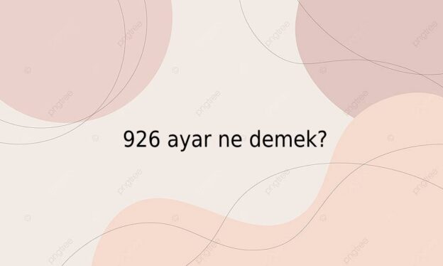 926 ayar ne demek? 1