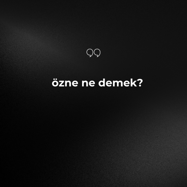 özne ne demek? 1