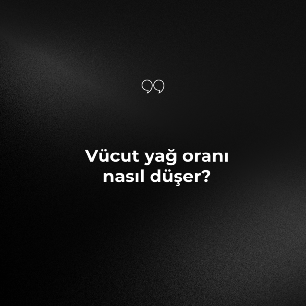 Vücut yağ oranı nasıl düşer? 1