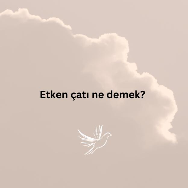 Etken çatı ne demek? 1