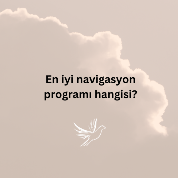 En iyi navigasyon programı hangisi? 1