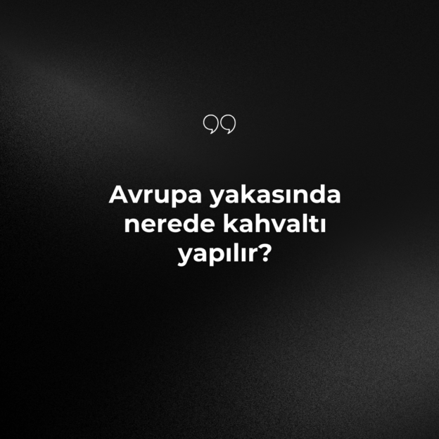 Avrupa yakasında nerede kahvaltı yapılır? 1