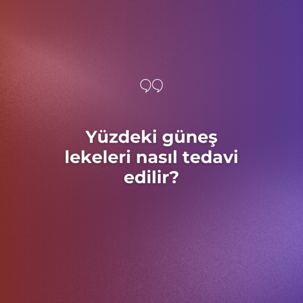 Yüzdeki güneş lekeleri nasıl tedavi edilir? 1