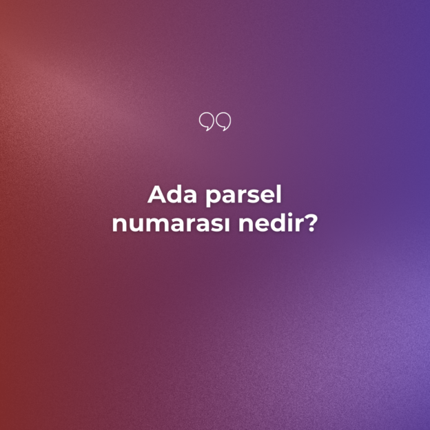 Ada parsel numarası nedir? 1