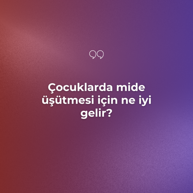 Çocuklarda mide üşütmesi için ne iyi gelir? 1