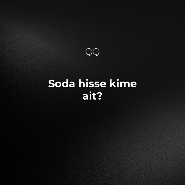 Soda hisse kime ait? 1