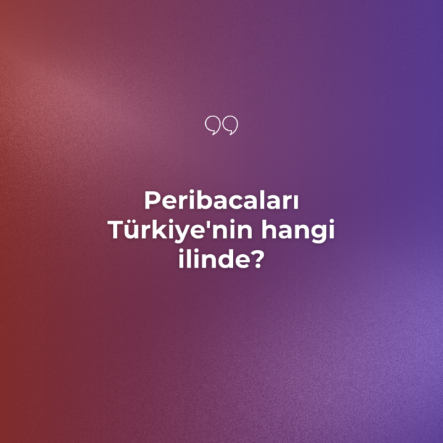 Peribacaları Türkiye'nin hangi ilinde? 1