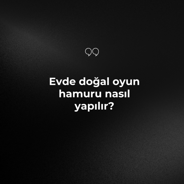 Evde doğal oyun hamuru nasıl yapılır? 1