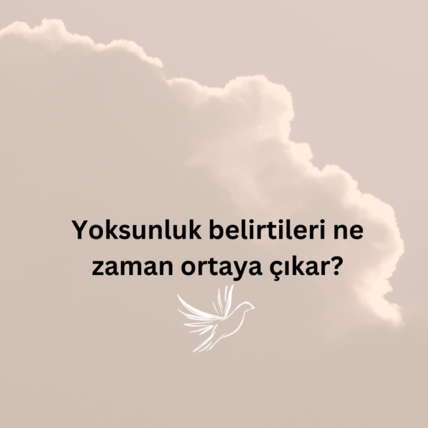 Yoksunluk belirtileri ne zaman ortaya çıkar? 1