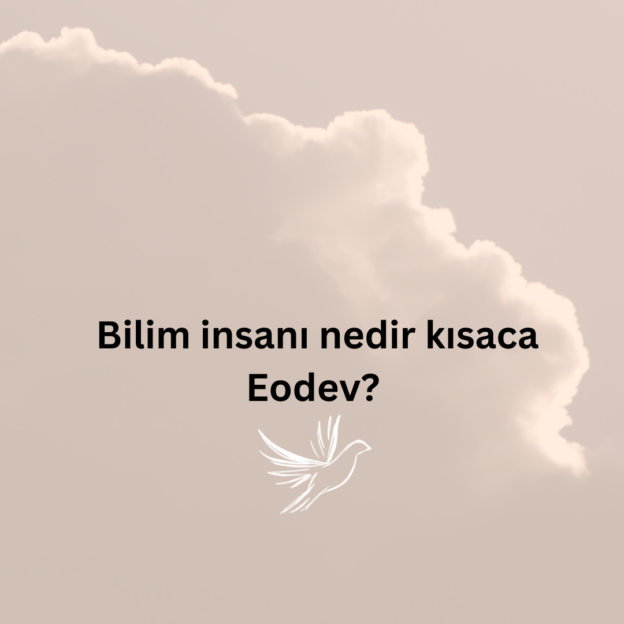 Bilim insanı nedir kısaca Eodev? 1