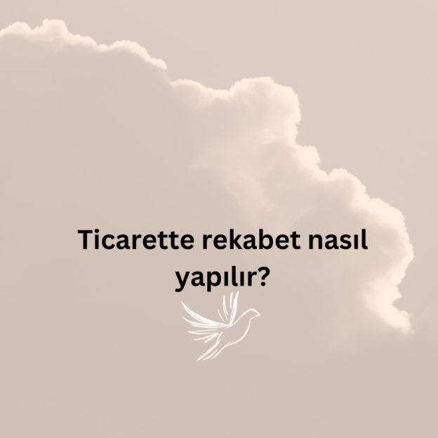 Ticarette rekabet nasıl yapılır? 1