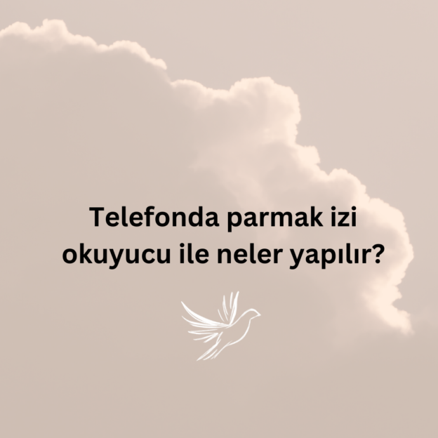 Telefonda parmak izi okuyucu ile neler yapılır? 1