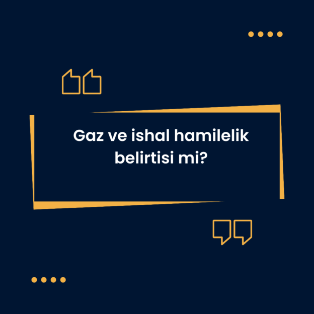 Gaz ve ishal hamilelik belirtisi mi? 1