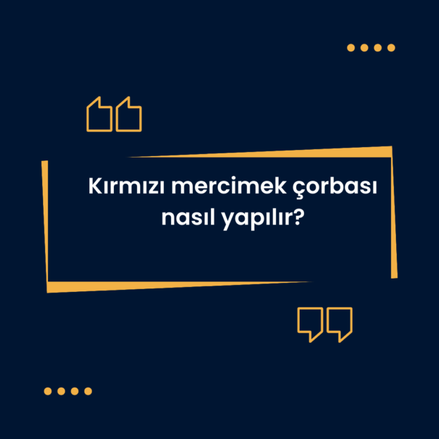 Kırmızı mercimek çorbası nasıl yapılır? 1