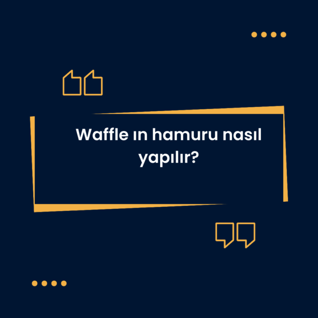 Waffle ın hamuru nasıl yapılır? 1