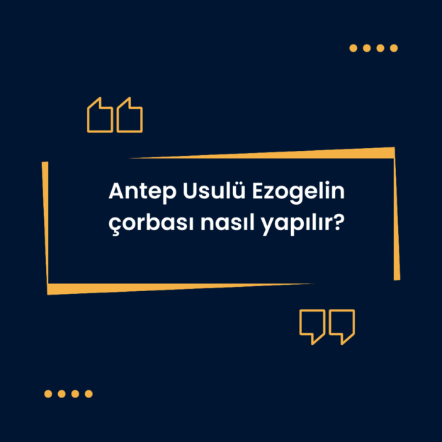 Antep Usulü Ezogelin çorbası nasıl yapılır? 1