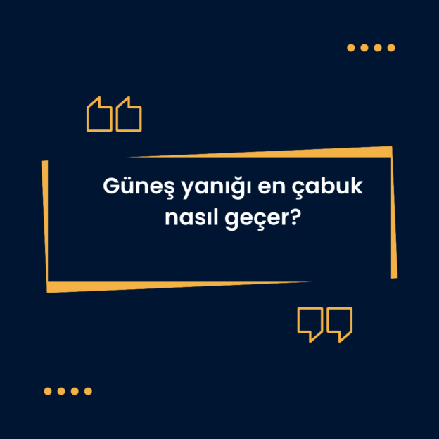 Güneş yanığı en çabuk nasıl geçer? 1