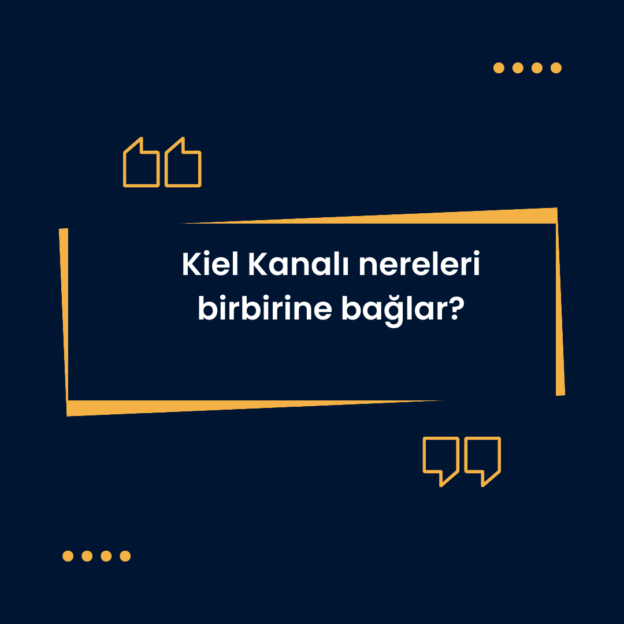 Kiel Kanalı nereleri birbirine bağlar? 1