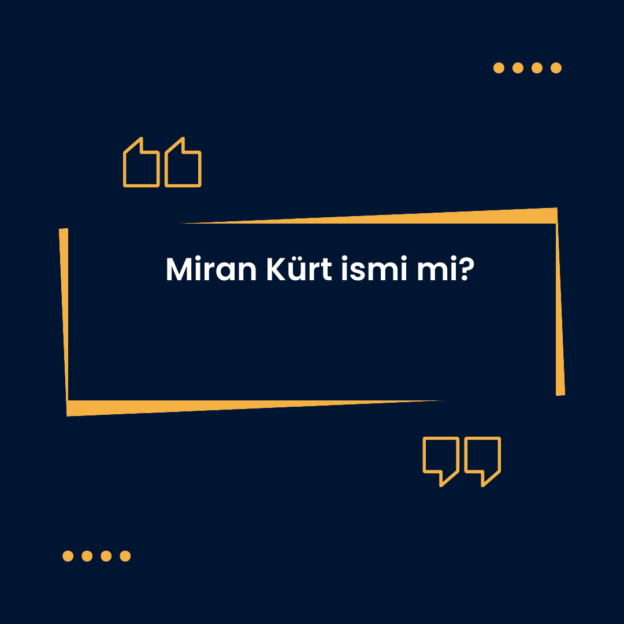 Miran Kürt ismi mi? 1