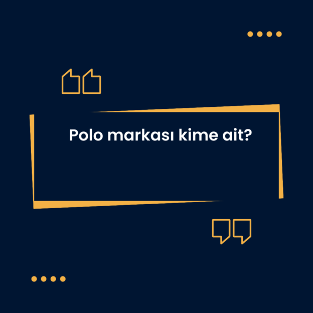 Polo markası kime ait? 1