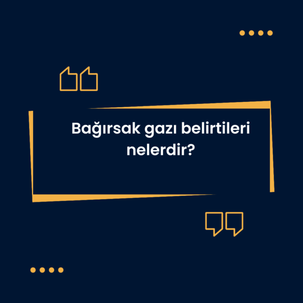 Bağırsak gazı belirtileri nelerdir? 1