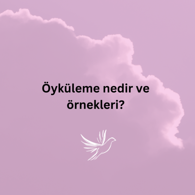 Öyküleme nedir ve örnekleri? 1