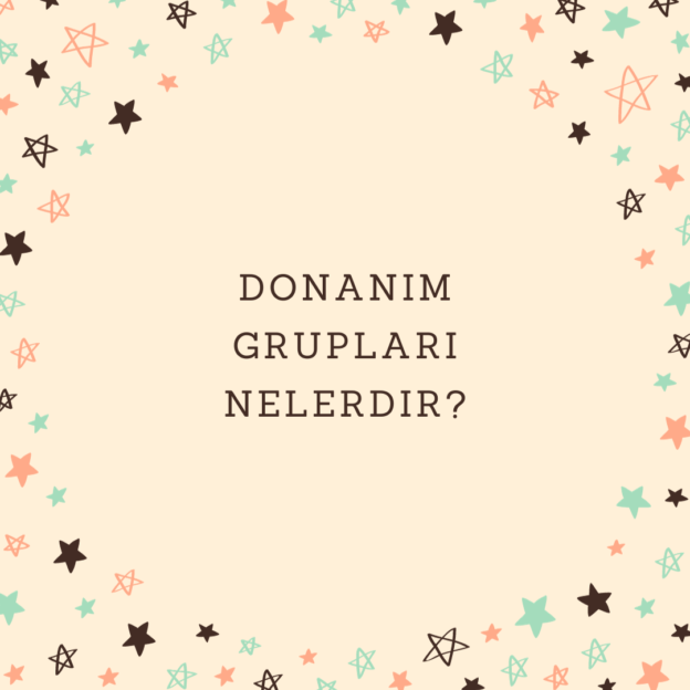 Donanım grupları nelerdir? 1