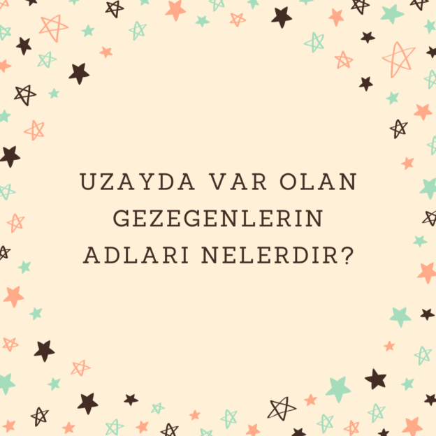 Uzayda var olan gezegenlerin adları nelerdir? 1