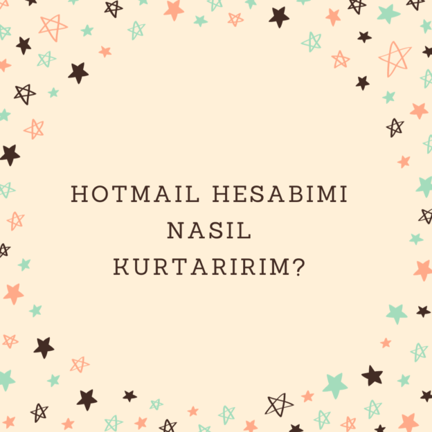 Hotmail hesabimi nasil Kurtaririm? 1