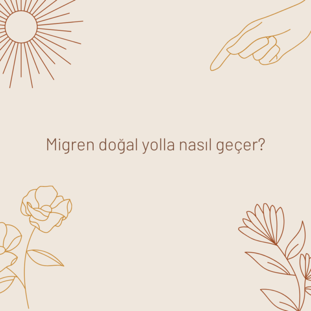 Migren doğal yolla nasıl geçer? 1