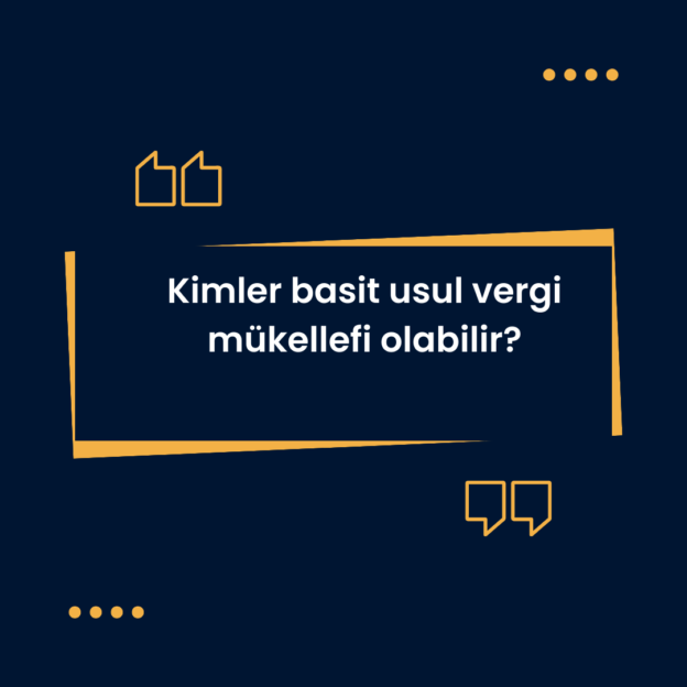 Kimler basit usul vergi mükellefi olabilir? 1