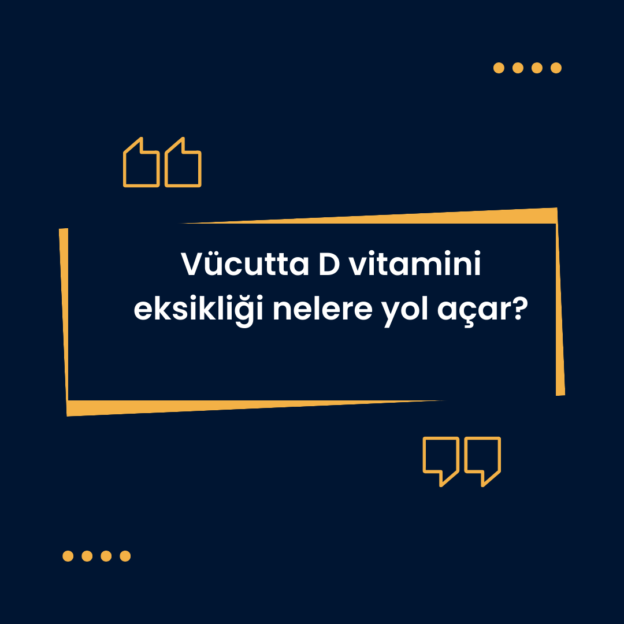 Vücutta D vitamini eksikliği nelere yol açar? 1