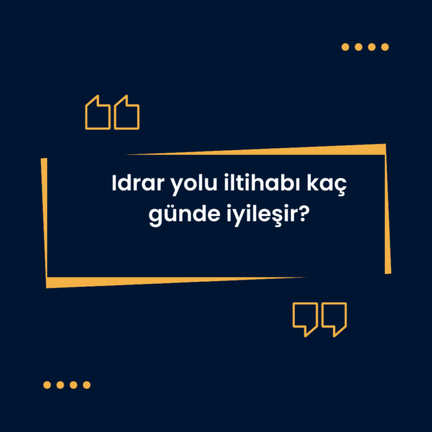 Idrar yolu iltihabı kaç günde iyileşir? 1