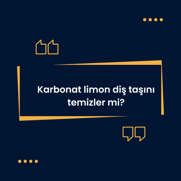 Karbonat limon diş taşını temizler mi? 1