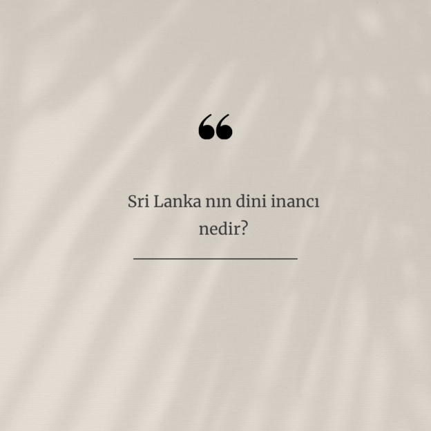 Sri Lanka nın dini inancı nedir? 1