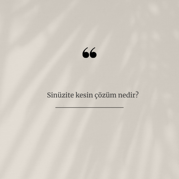 Sinüzite kesin çözüm nedir? 1