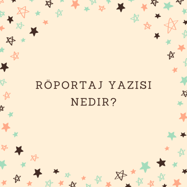 Röportaj yazısı nedir? 1