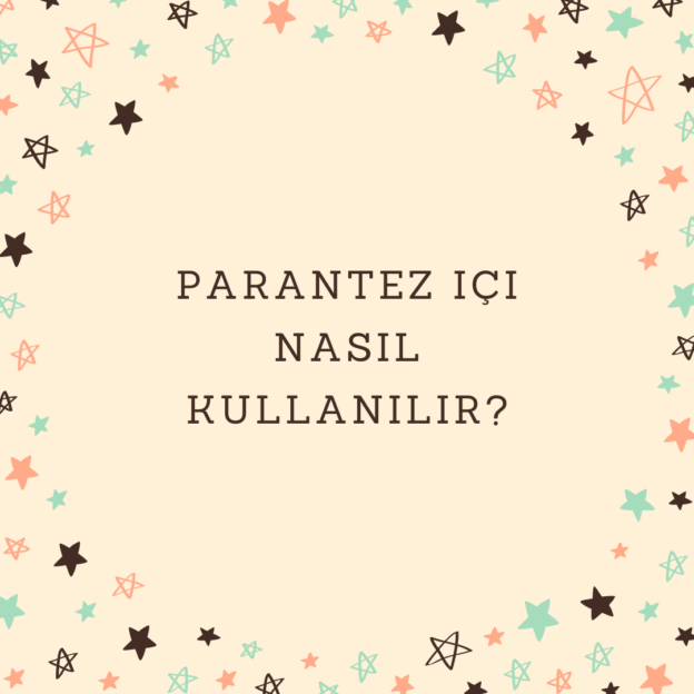 Parantez içi nasıl kullanılır? 1