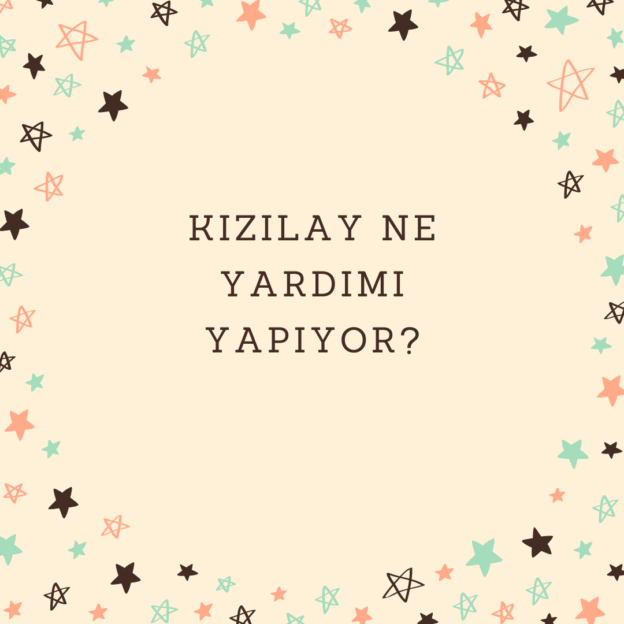 Kızılay ne yardımı yapıyor? 1