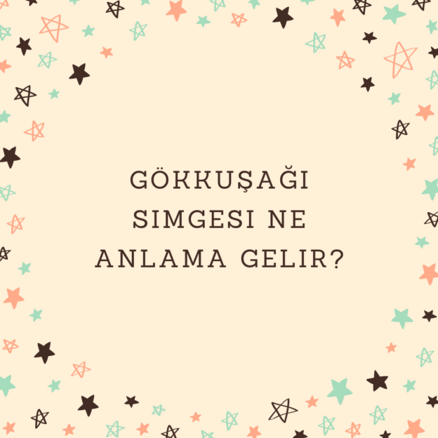 Gökkuşağı simgesi ne anlama gelir? 1