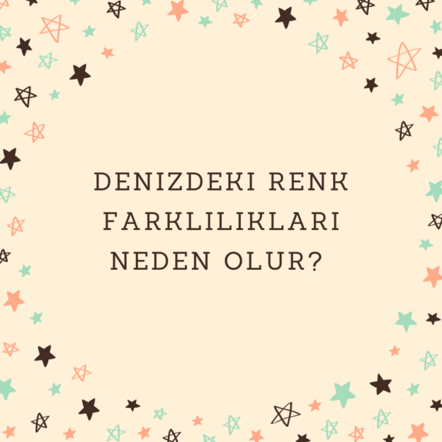 Denizdeki renk farklılıkları neden olur? 1