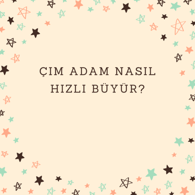 Çim adam nasıl hızlı büyür? 1