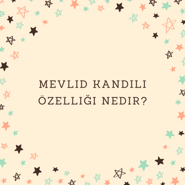 Mevlid Kandili özelliği nedir? 1