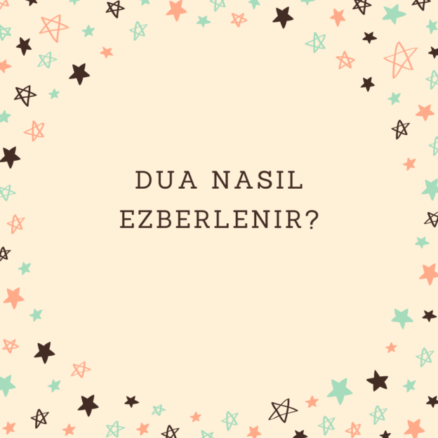 Dua nasıl ezberlenir? 1