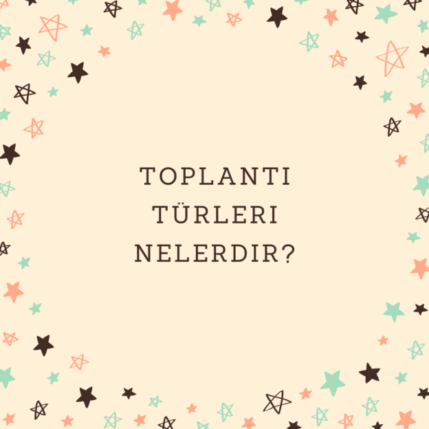 Toplantı türleri nelerdir? 1