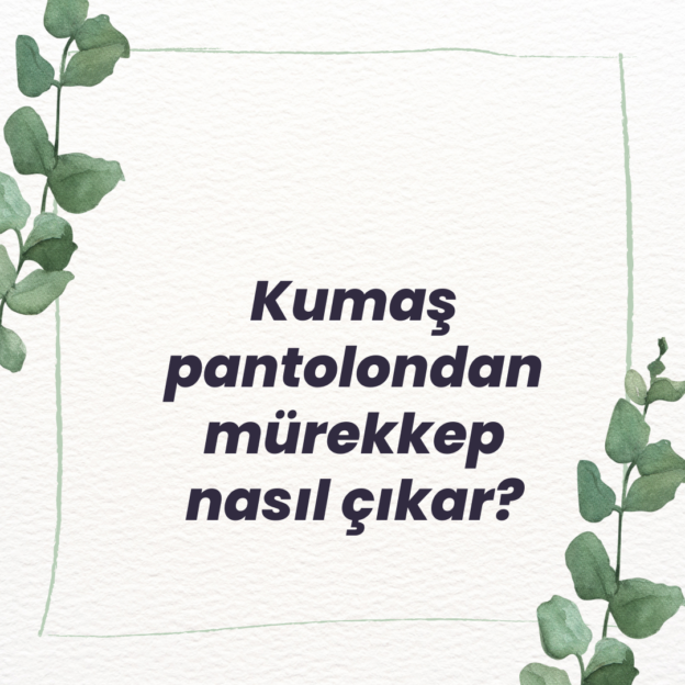 Kumaş pantolondan mürekkep nasıl çıkar? 1