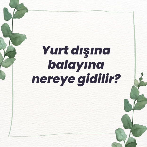 Yurt dışına balayına nereye gidilir? 1