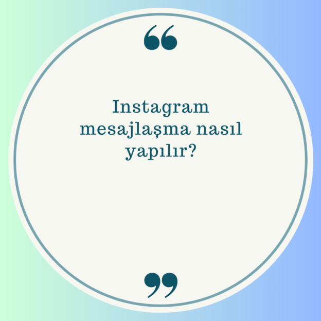 Instagram mesajlaşma nasıl yapılır? 1