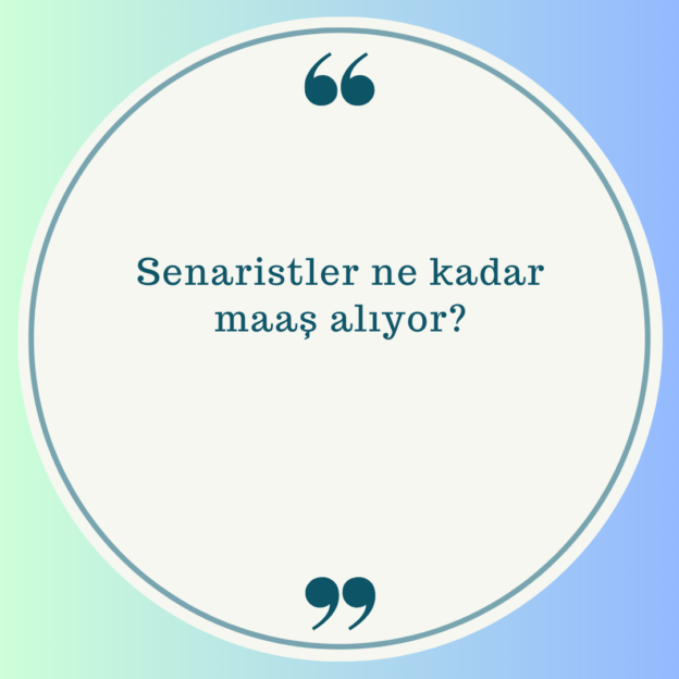 Senaristler ne kadar maaş alıyor? 1