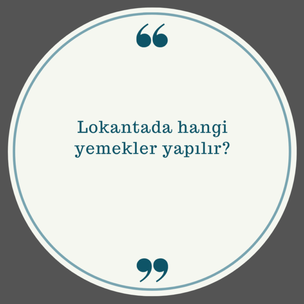 Lokantada hangi yemekler yapılır? 1